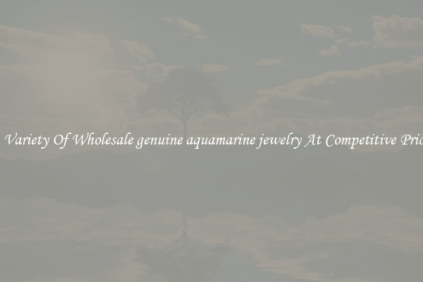 A Variety Of Wholesale genuine aquamarine jewelry At Competitive Prices