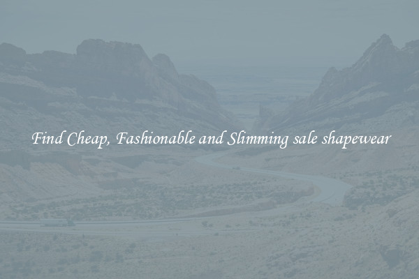 Find Cheap, Fashionable and Slimming sale shapewear