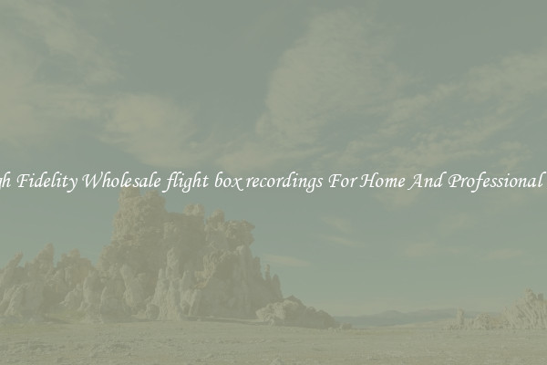 High Fidelity Wholesale flight box recordings For Home And Professional Use