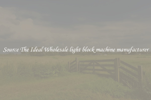 Source The Ideal Wholesale light block machine manufacturer