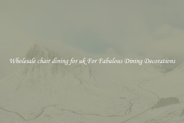 Wholesale chair dining for uk For Fabulous Dining Decorations