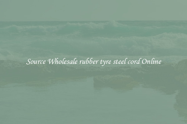 Source Wholesale rubber tyre steel cord Online