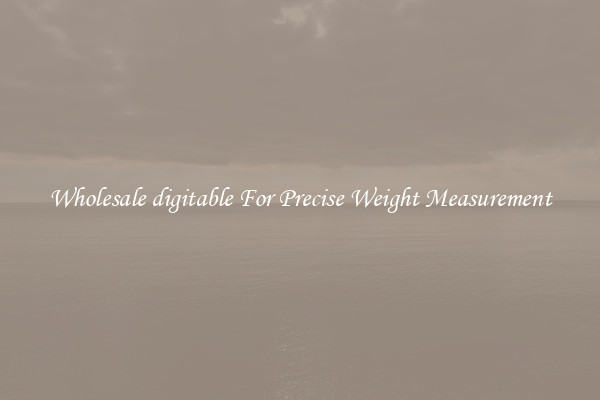 Wholesale digitable For Precise Weight Measurement