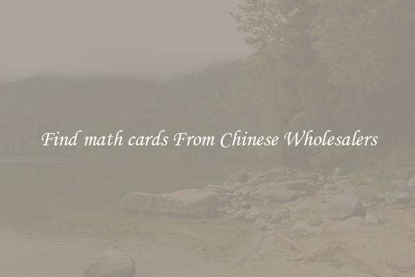 Find math cards From Chinese Wholesalers