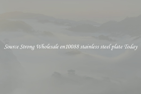 Source Strong Wholesale en10088 stainless steel plate Today