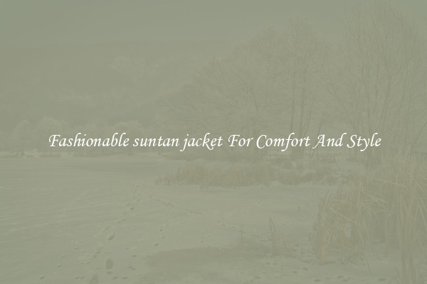 Fashionable suntan jacket For Comfort And Style