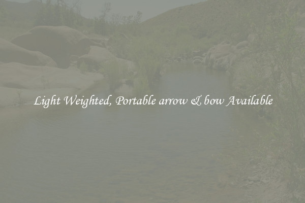 Light Weighted, Portable arrow & bow Available