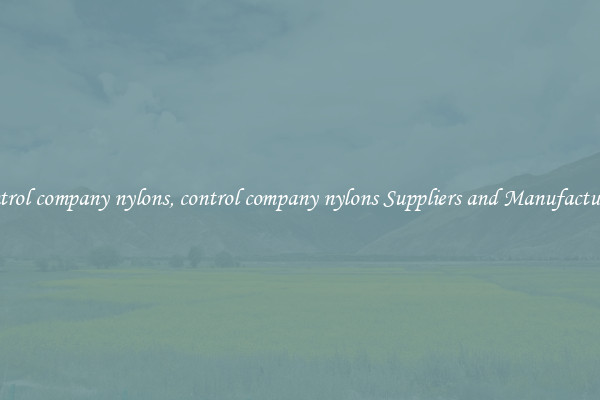 control company nylons, control company nylons Suppliers and Manufacturers